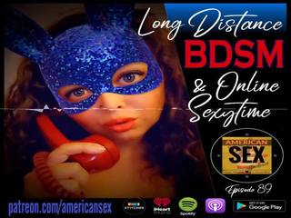 Cybersex & lang distance bdsm tools - amerikansk voksen video podcast