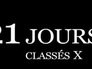 Documentaire - 21 Jours Classes X - HD - Re-upload: dirty clip 9a