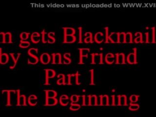 Mom Blackmailed by Sons swain first part